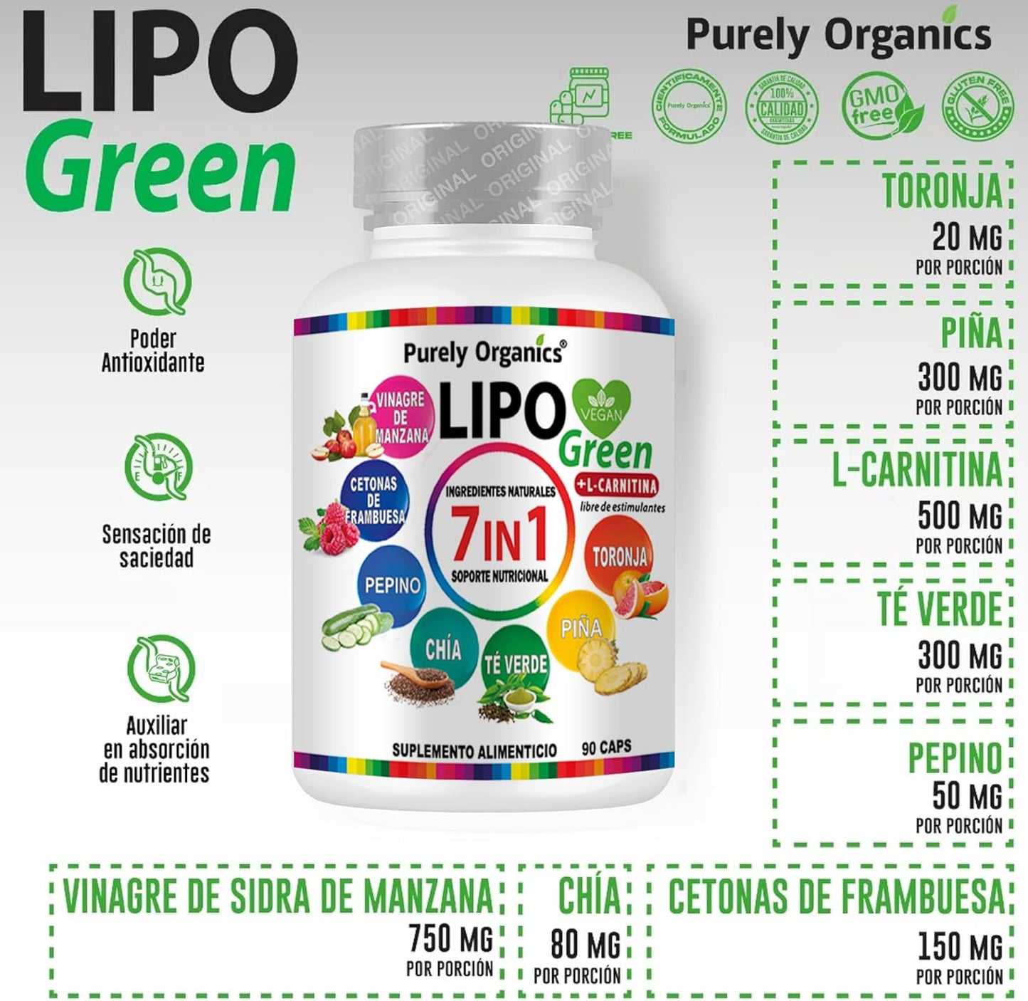 LipoGreen 7 en 1. Vinagre de Manzana, Carnitina, Extracto de piña, Cetonas de frambuesa, Té verde, Chía, Extracto de pepino, Toronja, Complementa tu estilo de vida. 1 bote con 90 Cápsulas.